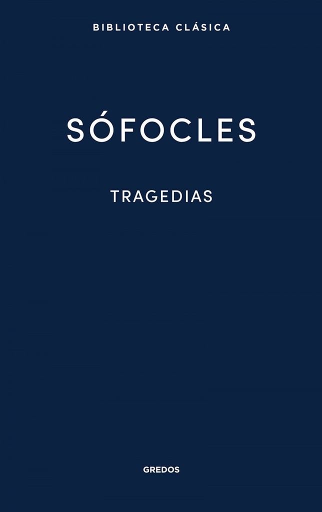 [9788424939458] Tragedias (Áyax. Las traquinias. Antígona. Edipo Rey. Electra. Filoctetes. Ed