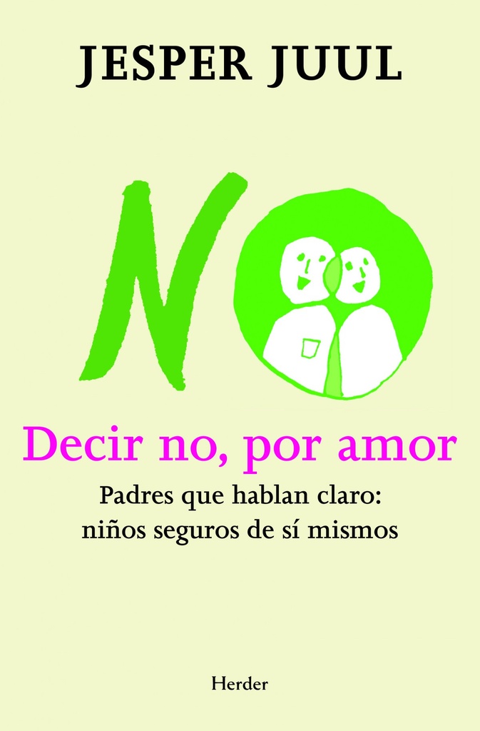 [9788425427497] Decir no por amor. Padres que hablan claro. Niños seguros