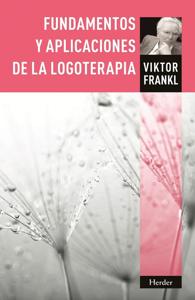 [9788425430565] Fundamentos y Aplicaciones de la Logoterapia