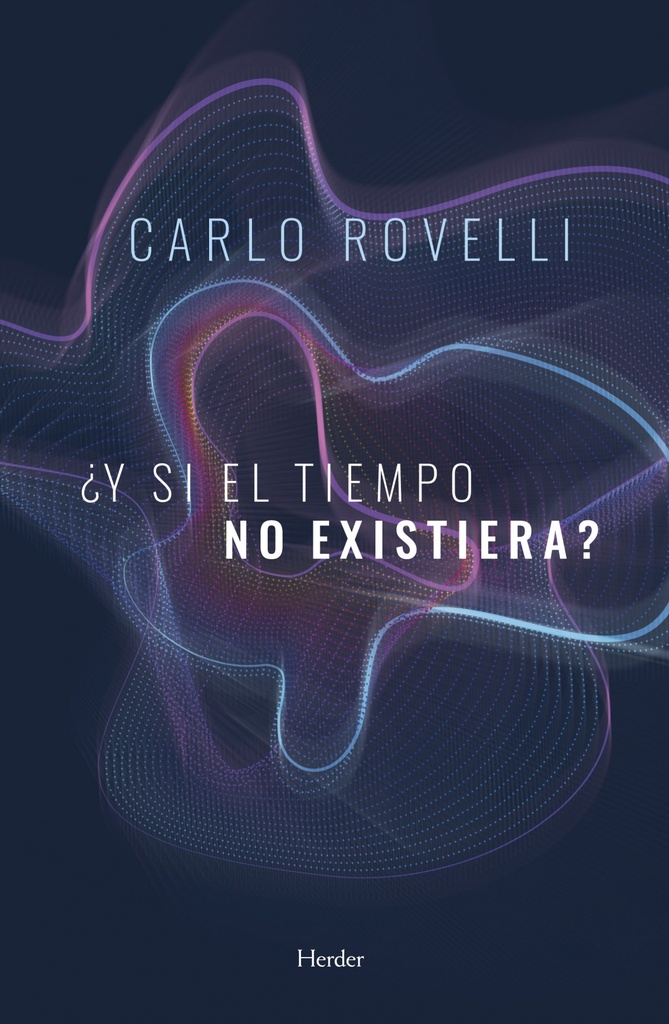 [9788425440571] ¿y Si el Tiempo No Existiera?