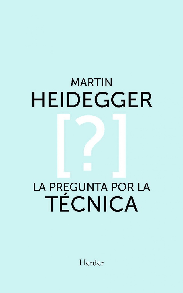 [9788425447396] Pregunta por la Técnica, la