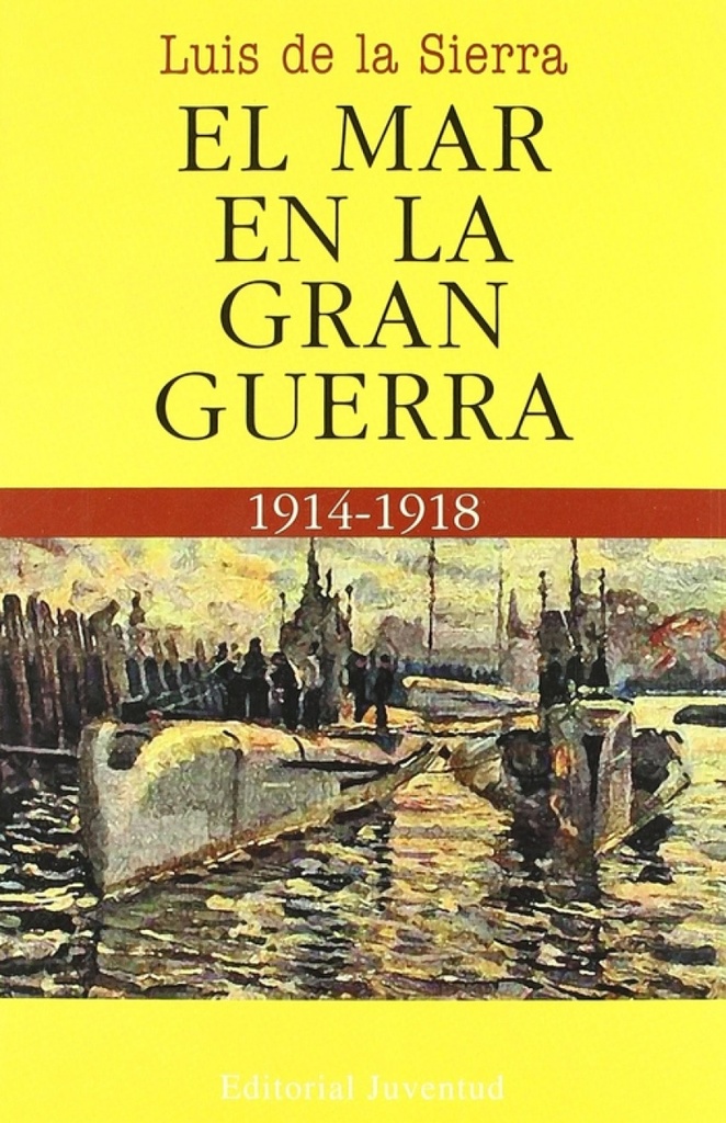 [9788426120236] El mar en la Gran Guerra