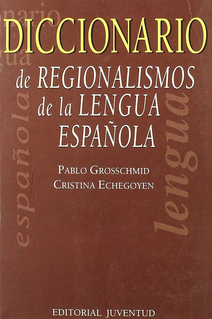 [9788426130631] Diccionario de Regionalismos