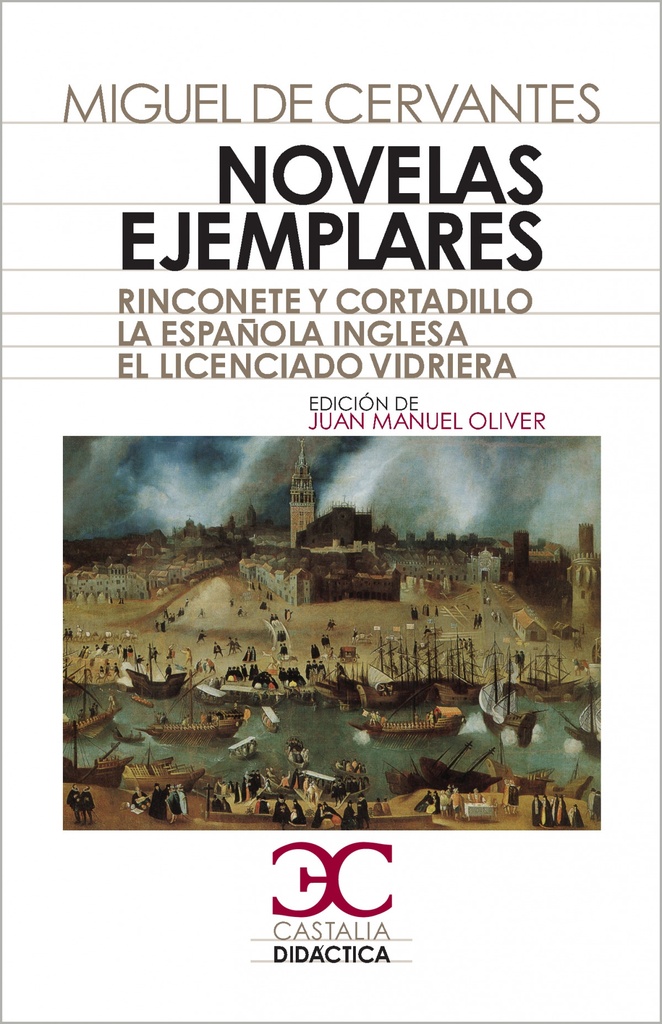 [9788497405034] Novelas ejemplares : Rinconete y Cortadillo ; La española inglesa ; El licenciado Vidriera
