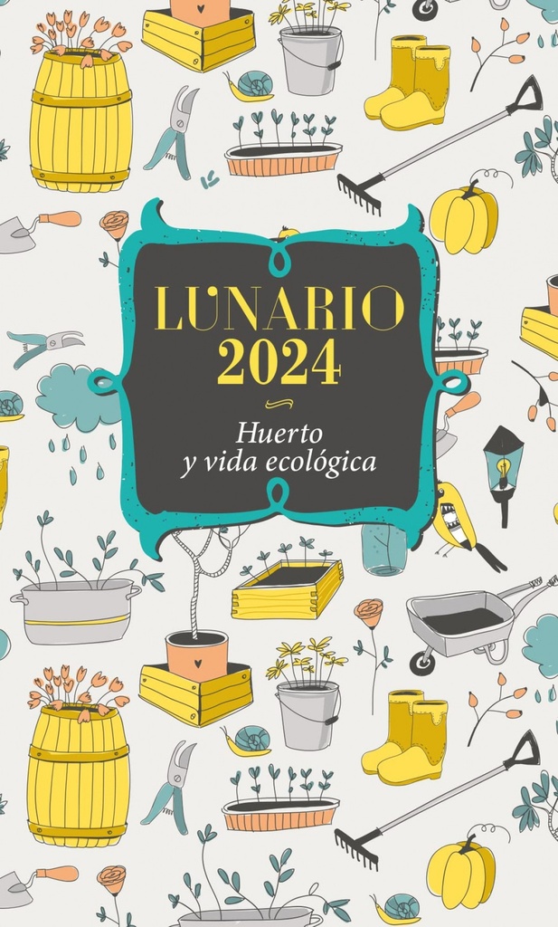 [9788427147119] Lunario 2024 Huerto y Vida Ecologica