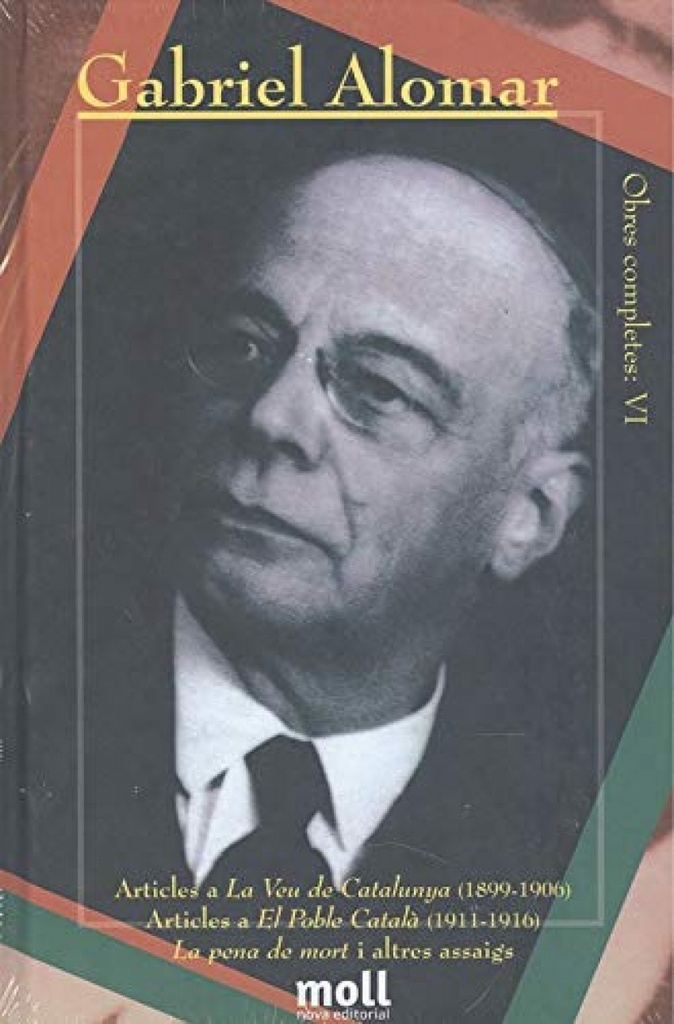[9788427309265] Articles a La Veu de Catalunya (1899-1906). Articles a El Poble Català (1911-191