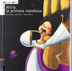 [9788447916108] Alícia, la princesa mandrosa