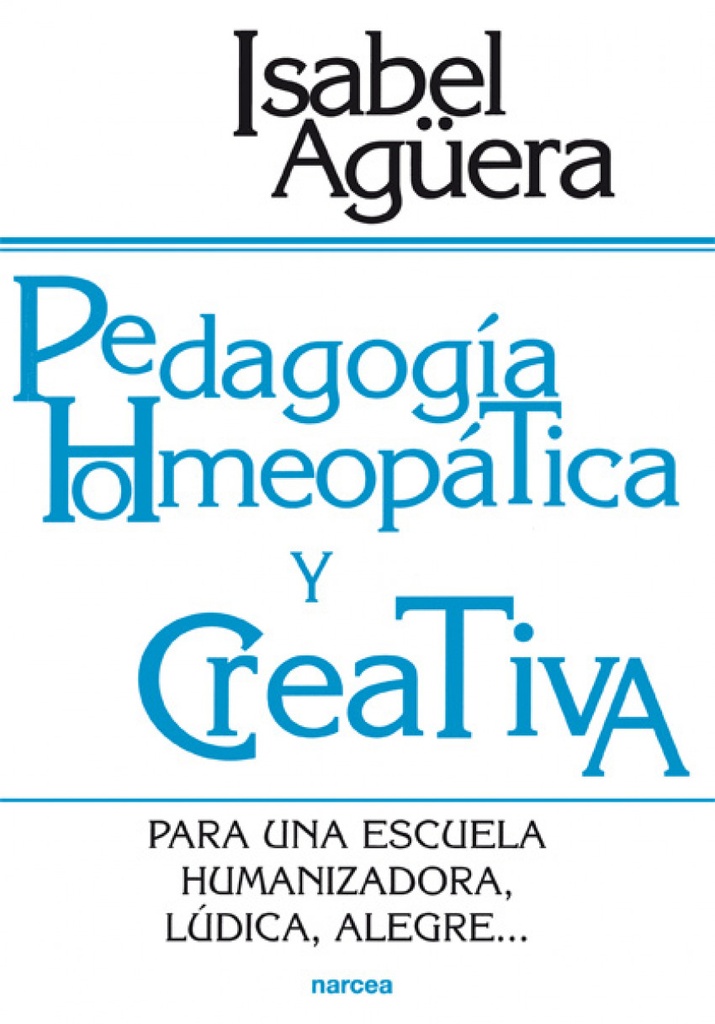 [9788427714458] Pedagogia Homeopatica y Creativa