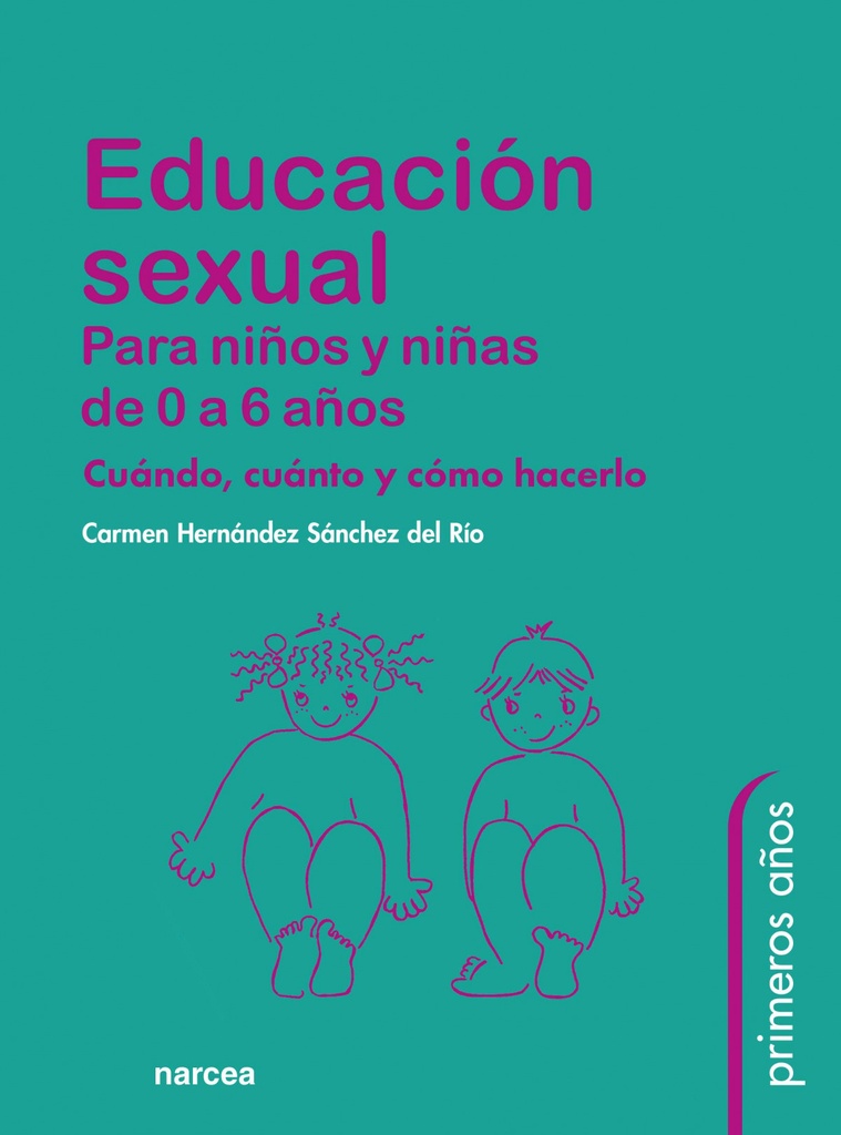 [9788427715769] Educación sexual para niños y niñas de 0 a 6 años