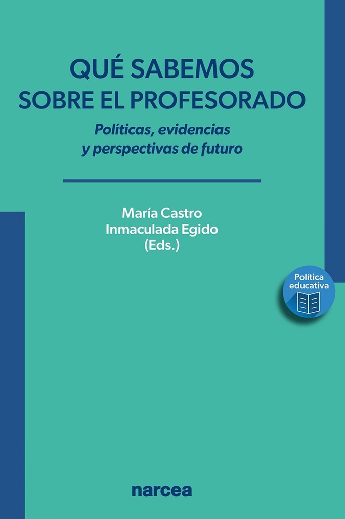 [9788427731424] Que Sabemos Sobre el Profesorador: Politicas, Evidencias