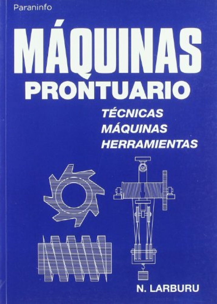 [9788428319683] Maquinas prontuario: tecnicas, maquinas y herramientas