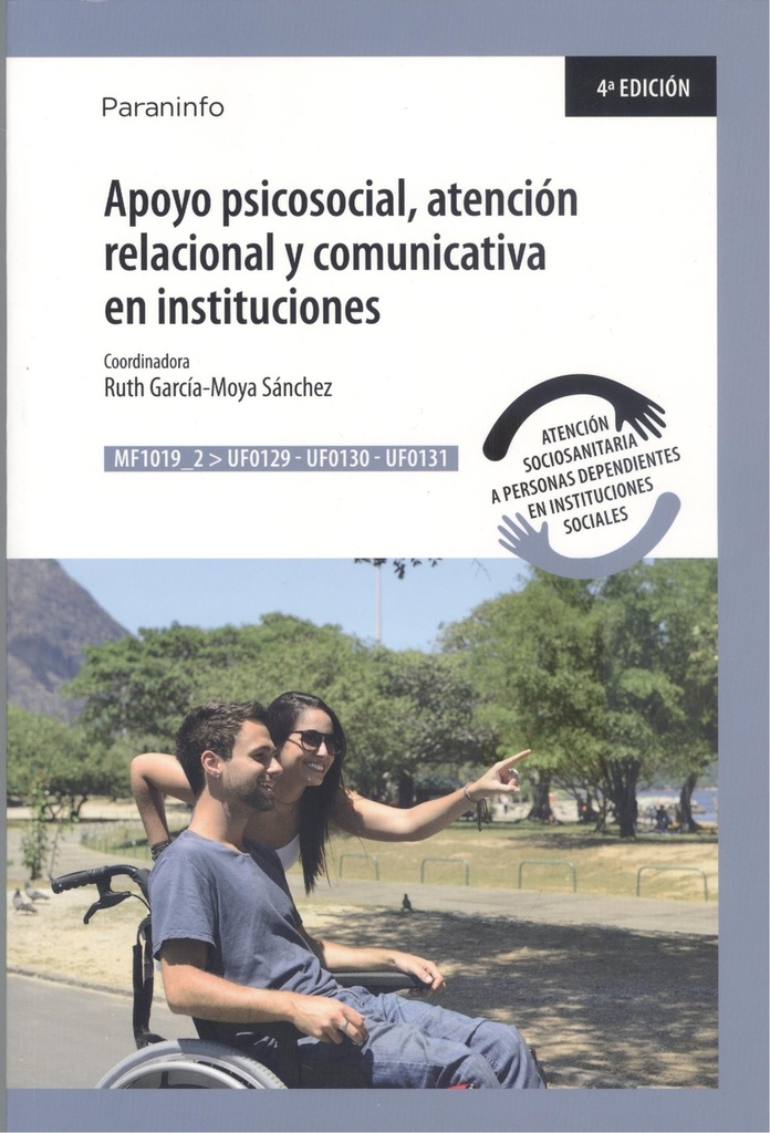 [9788428334990] Apoyo psicosocial, atención relacional y comunicativa en instituciones