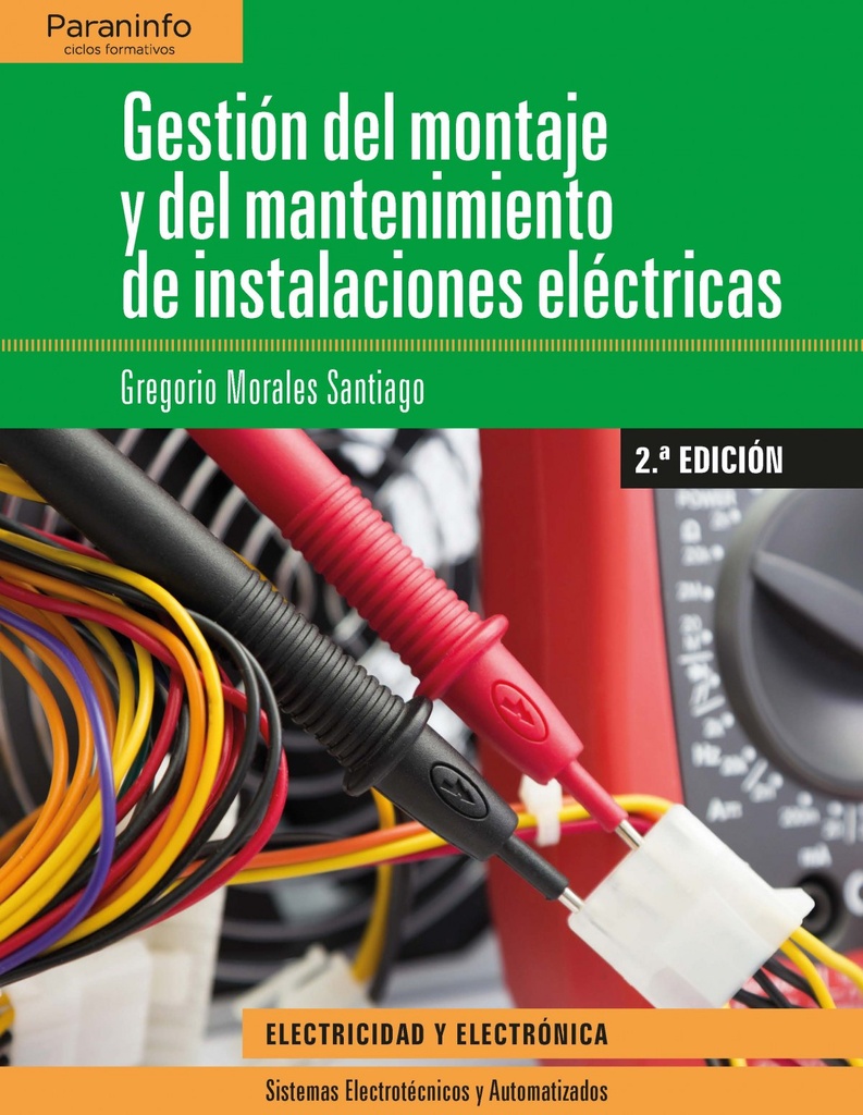[9788428340069] Gestión del Montaje y del Mantenimiento de Instalaciones Electricas 2018