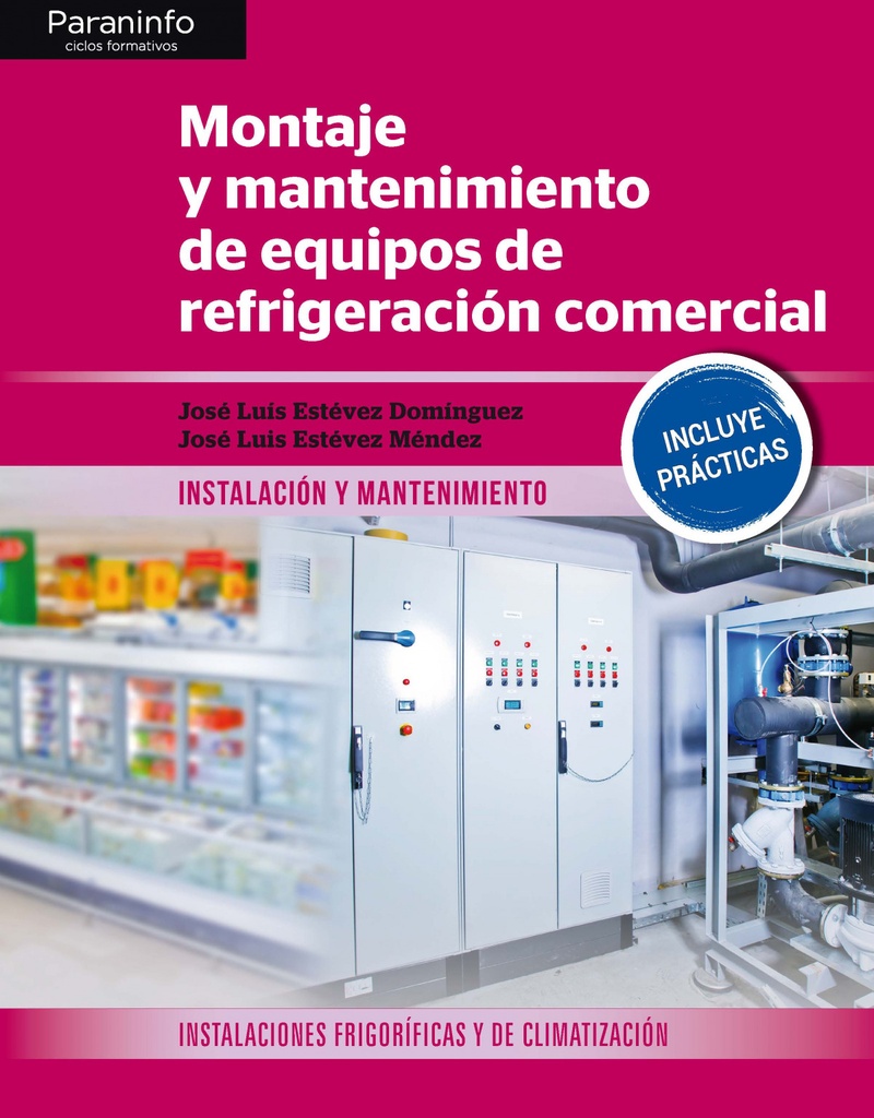[9788428340229] Montaje y mantenimiento de equipos de refrigeración comercial