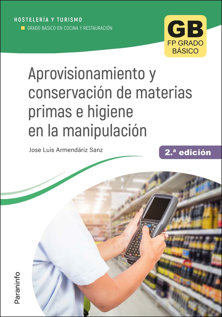 [9788428359498] Aprovisionamiento y conservación de materias primas e higiene en la manipulación