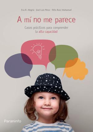 [9788428334648] A mí no me parece. Casos prácticos para comprender la alta capacidad