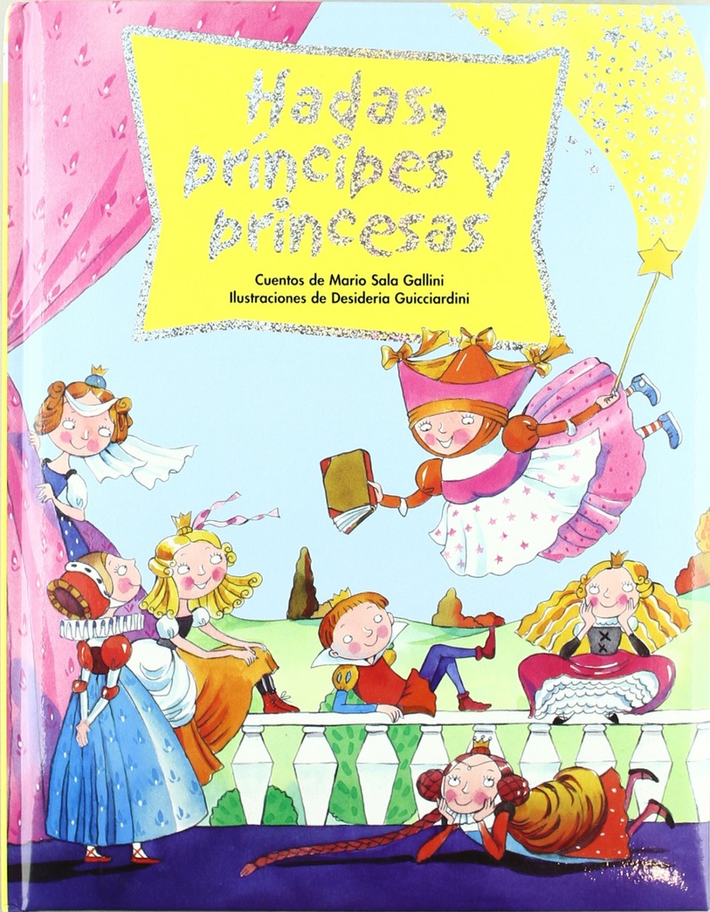 [9788428525848] Hadas, príncipes y princesas