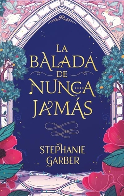 [9788417854928] La Balada de Nunca Jamas