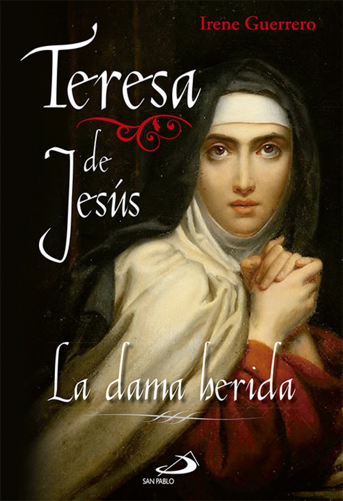 [9788428546041] Teresa de jesus: la dama herida