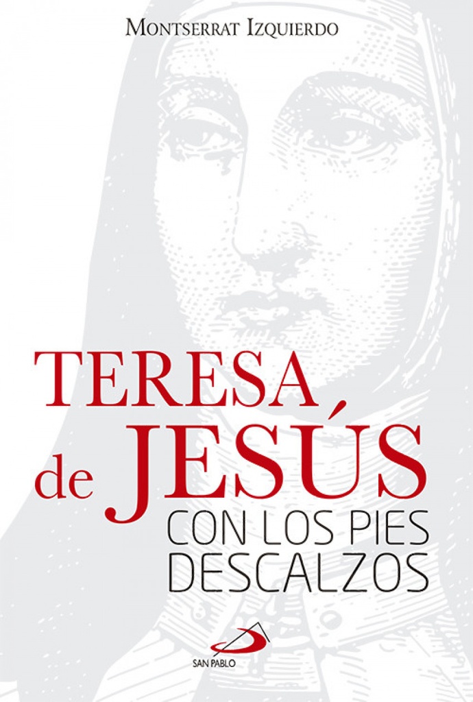 [9788428547857] Teresa De Jesús, Con Los Pies Descalzos