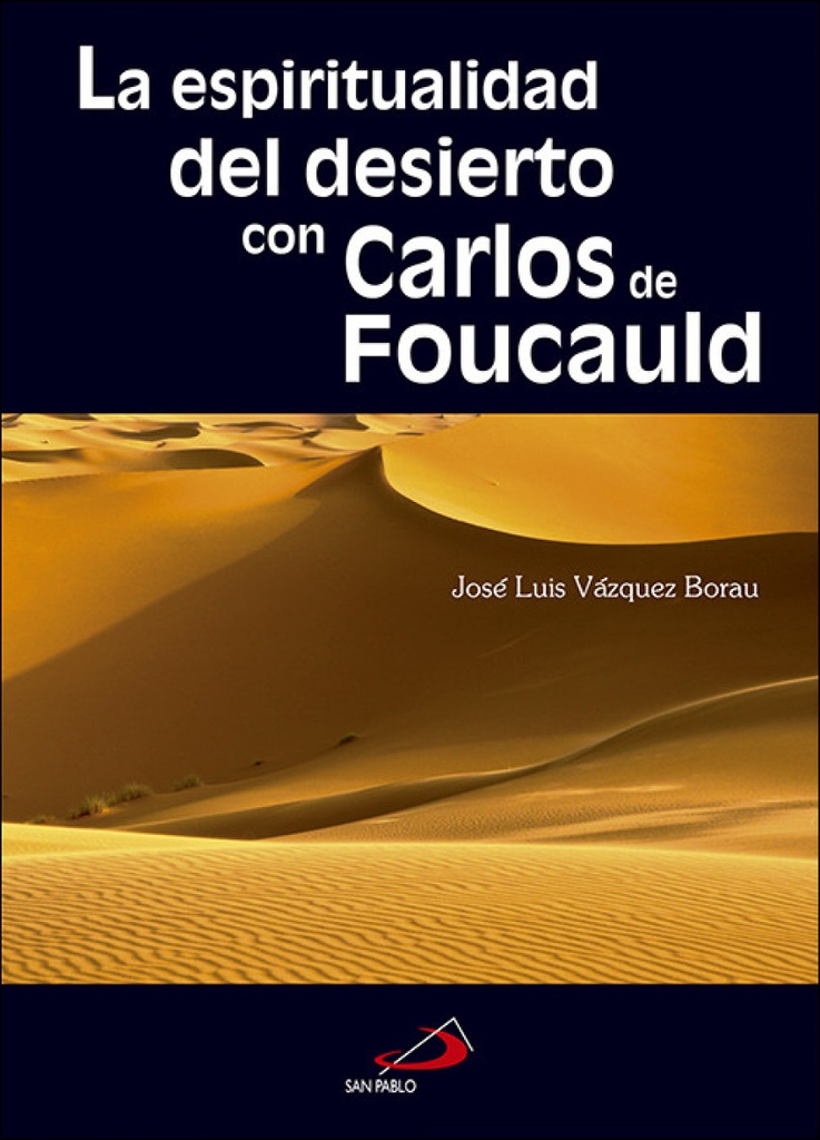 [9788428554442] La Espiritualidad del Desierto con Carlos de Foucauld