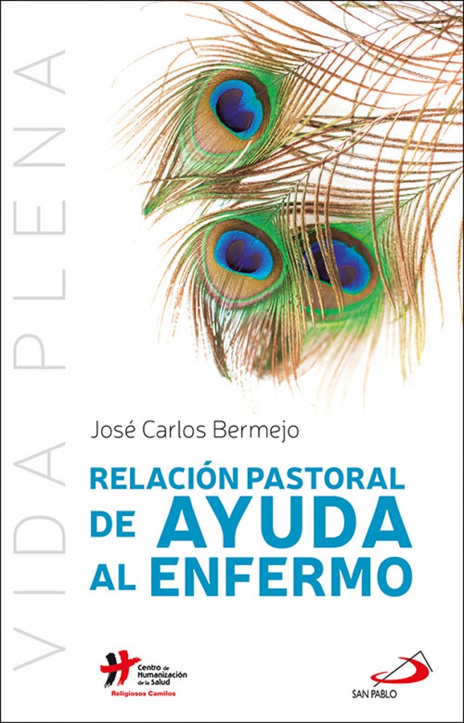 [9788428557276] Relación Pastoral de Ayuda al Enfermo