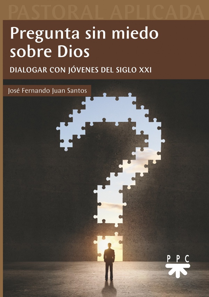 [9788428833349] Pregunta sin Miedo Sobre Dios