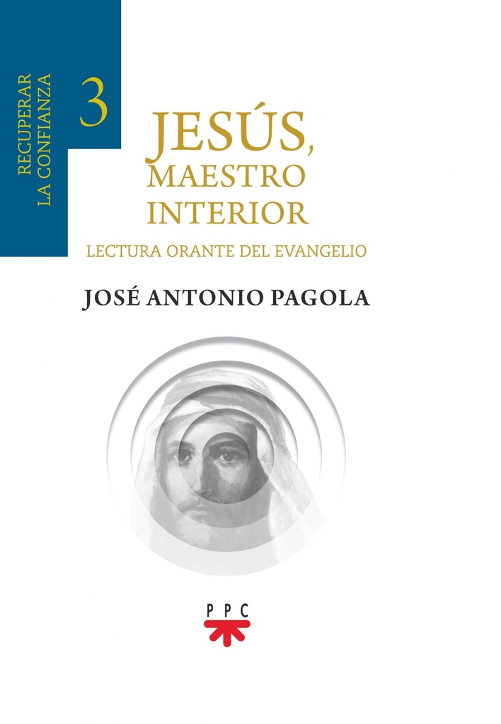 [9788428836142] Jesús, maestro interior 3. Recuperar la confianza