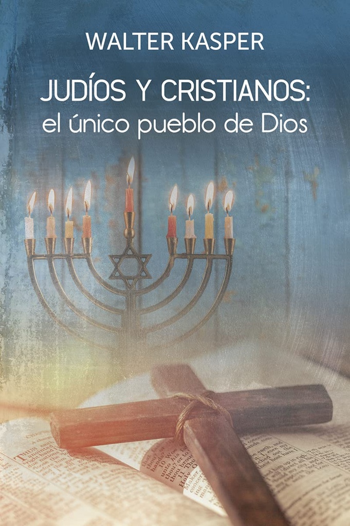 [9788429330588] Judíos y Cristianos: el Único Pueblo de Dios