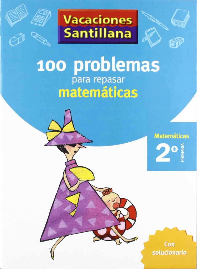 [9788429408386] Vacaciones 100 Problemas para Repasar Matematicas 2 Primaria Santillana