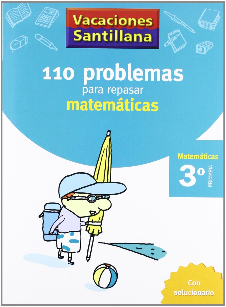 [9788429408393] Vacaciones 110 Problemas para Repasar Matematicas 3 Primaria Santillana