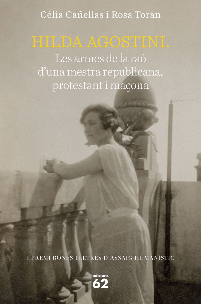 [9788429779752] Hilda Agostini: les armes de la raó d'una mestra republicana, protestant i maçon