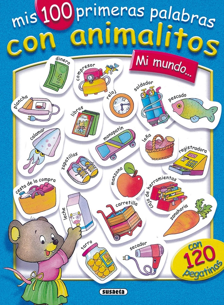 [9788430531639] Mi mundo... mis 100 primeras palabras con animalitos