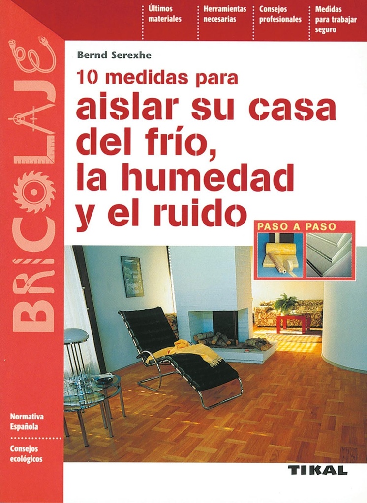 [9788430593897] 10 medidas para aislar su casa del frio humedad y ruido