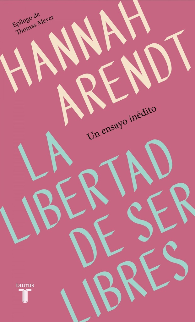[9788430622313] La Libertad de Ser Libres