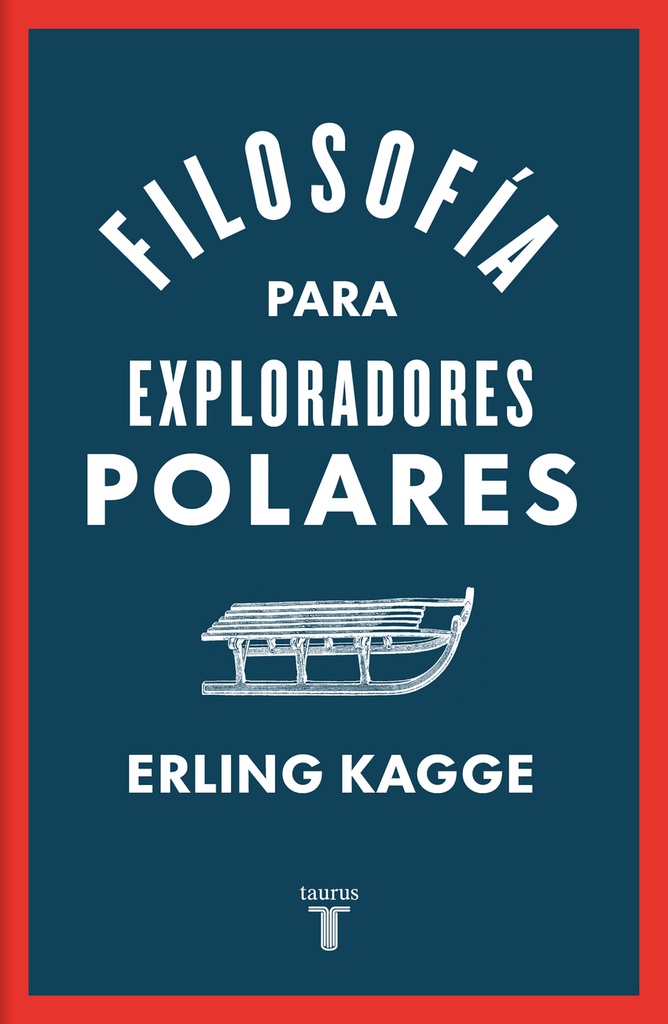 [9788430626458] Filosofía para exploradores polares