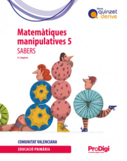 [9788430739974] SABERS MATEMÀT.MANIP.5 EP-QUINZ.DERIVE-PRODIG(VAL)