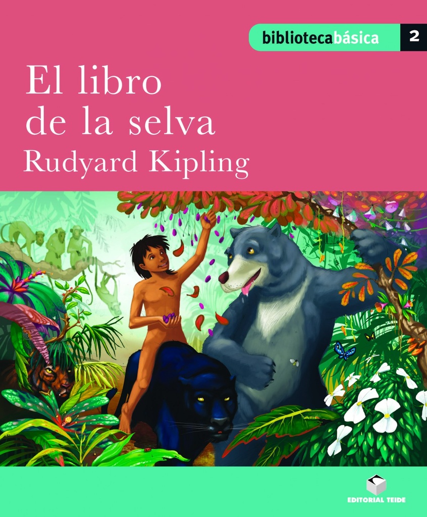 [9788430765027] Biblioteca Básica 02 - El libro de la selva