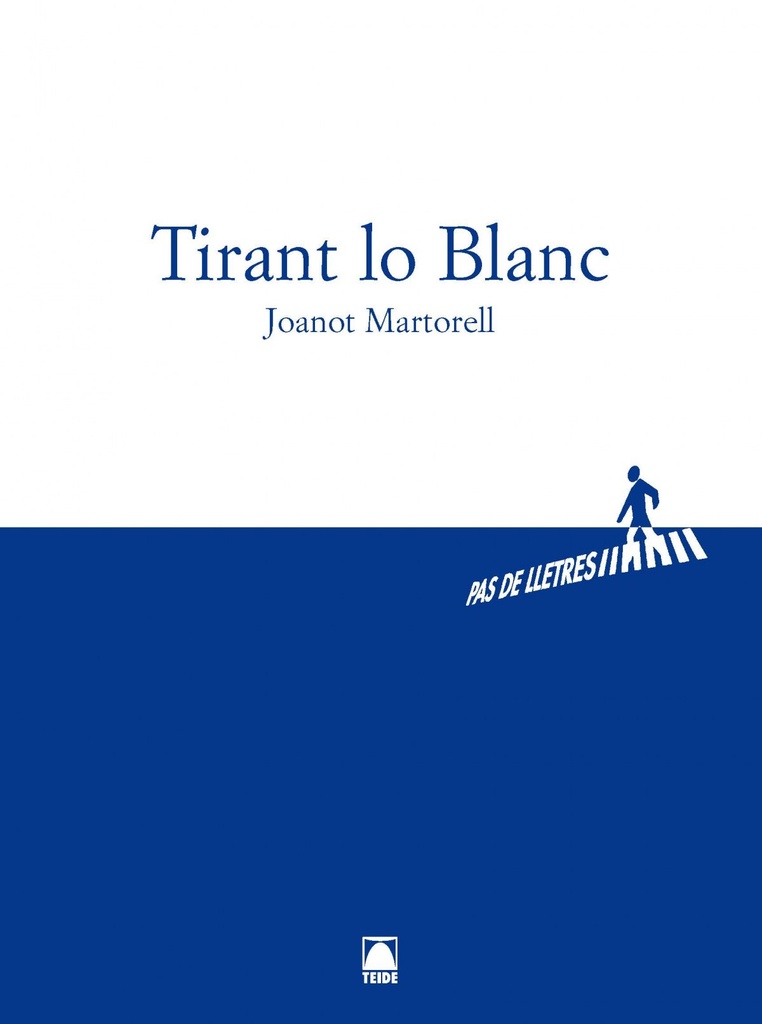 [9788430768004] Pas de lletres 001 - Batxillerat - Tirant lo blanc -Joanot Martorell-