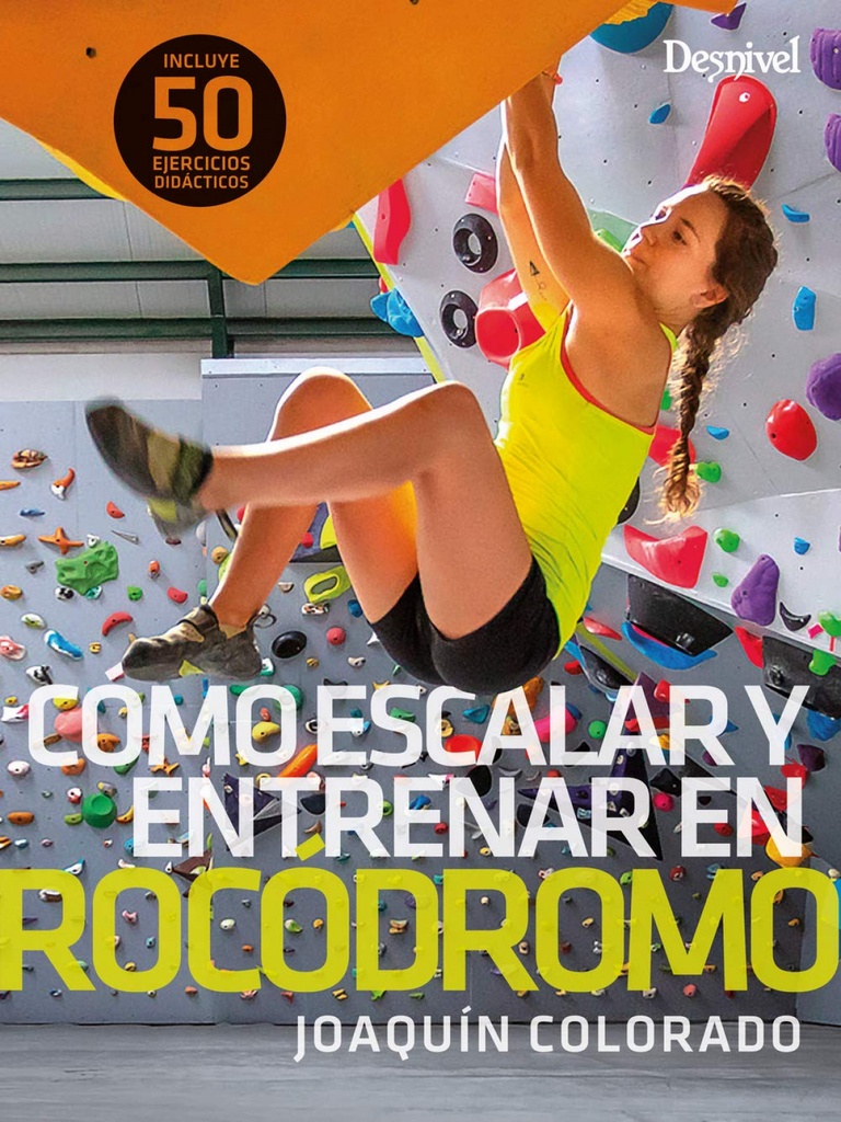 [9788498295504] Cómo escalar y entrenar en rocódromo