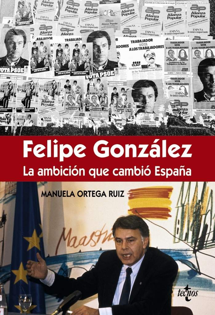 [9788430966981] Félipe González: la ambición que cambió España