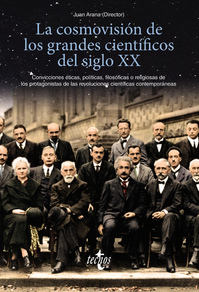 [9788430979073] La cosmovisión de los grandes científicos del siglo XX