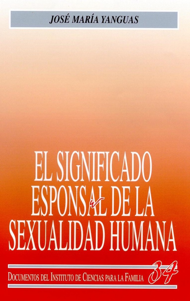 [9788432133633] El significado esponsal de la sexualidad humana
