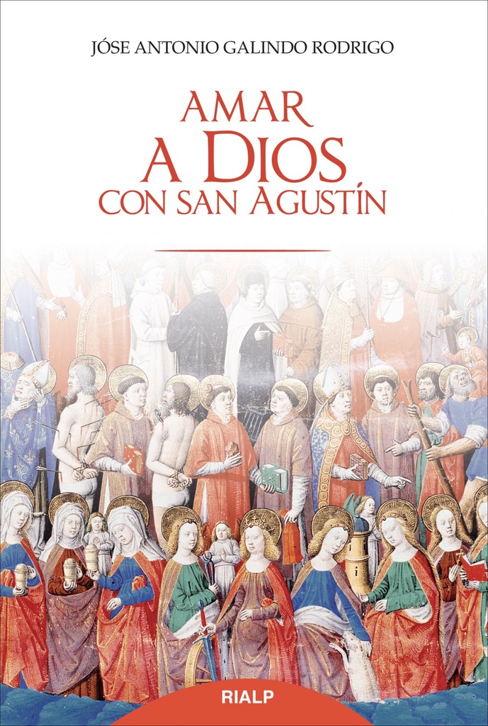 [9788432144974] Amar a Dios con san Agustín
