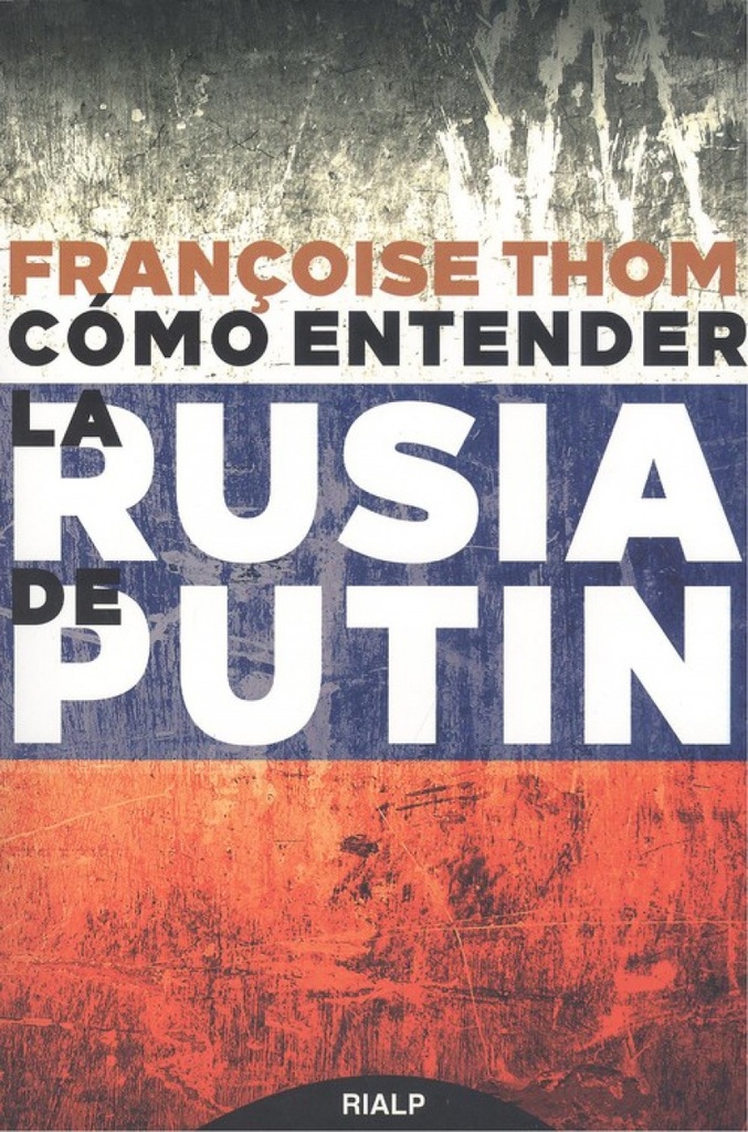 [9788432151613] Cómo Entender la Rusia de Putin