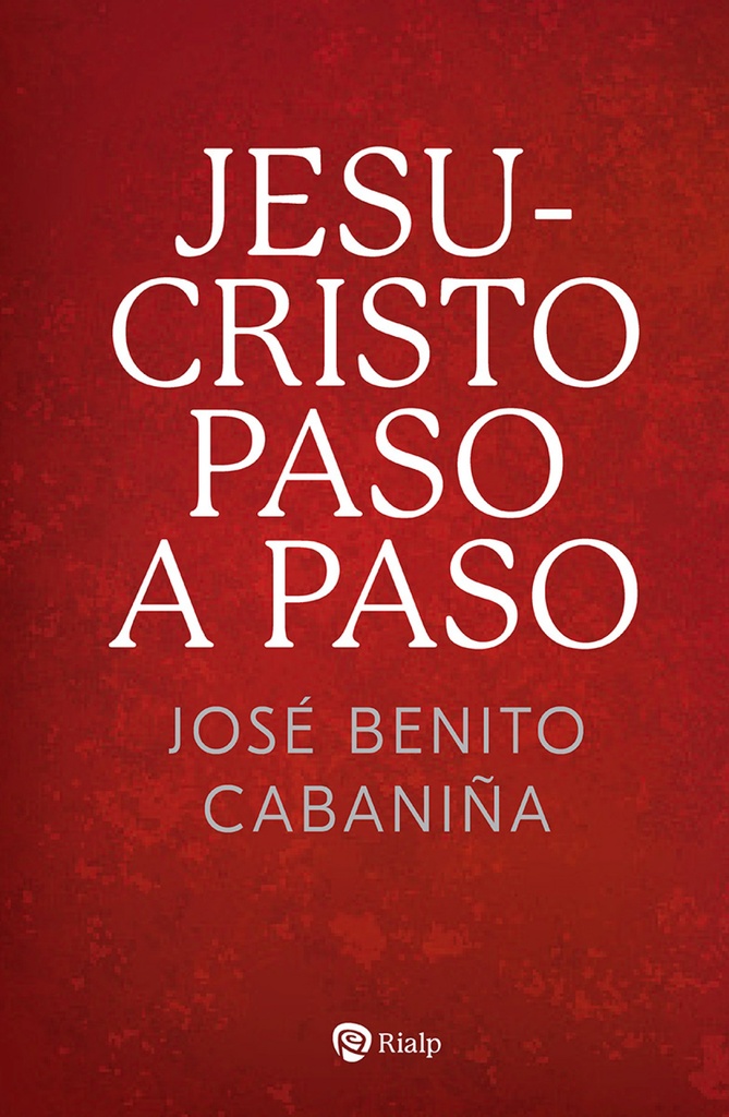 [9788432162275] Jesucristo paso a paso