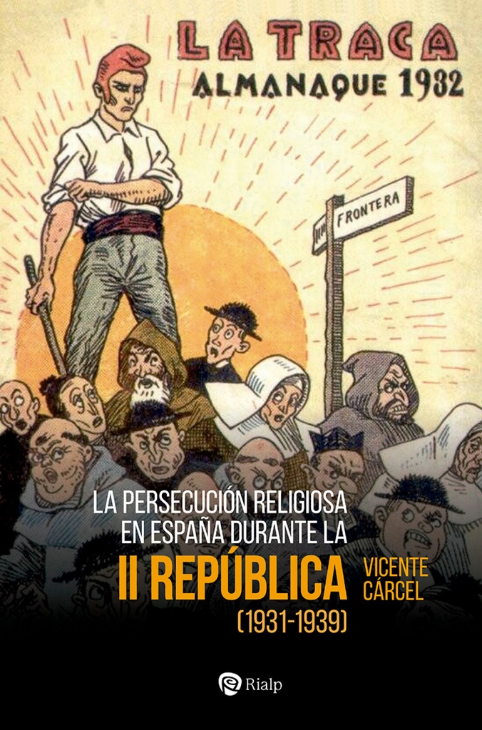 [9788432162886] La persecución religiosa en España durante la Segunda República
