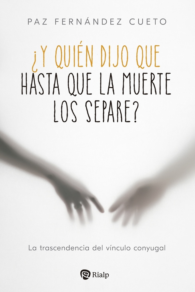 [9788432163227] ¿y quien dijo que hasta que la muerte los separe?