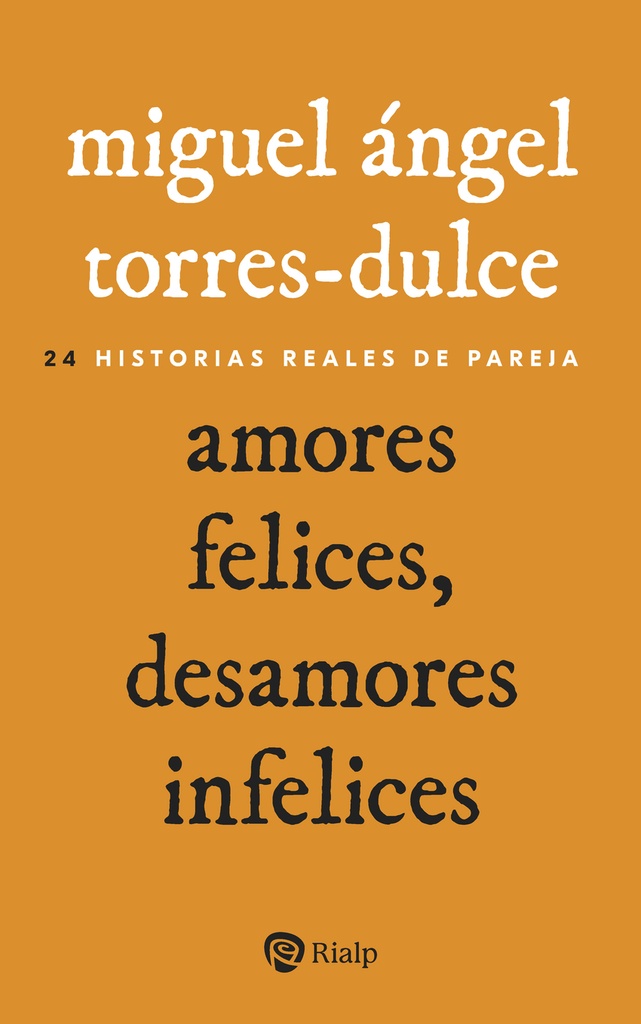 [9788432164538] Amores felices, desamores infelices