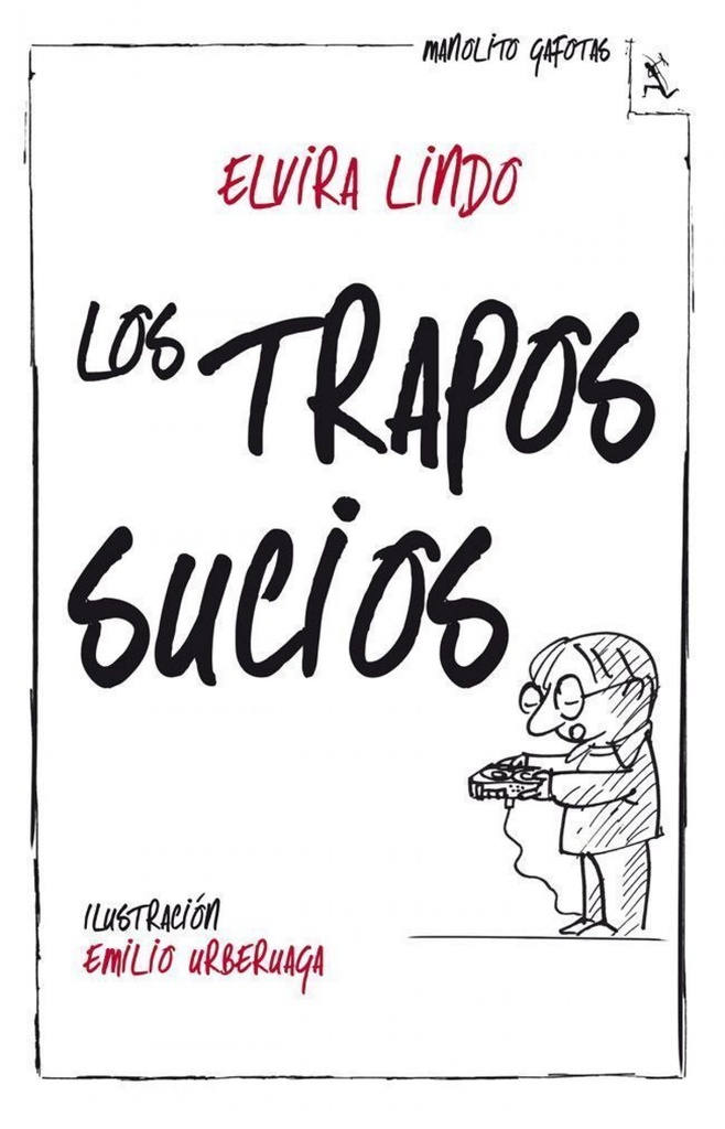 [9788432214950] Los trapos sucios. Manolito Gafotas